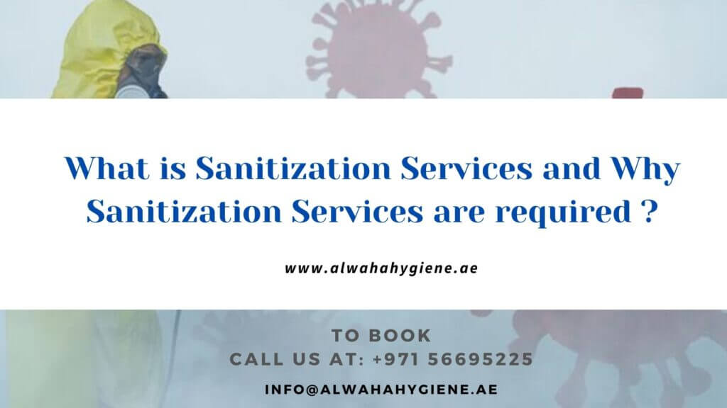 What are Sanitization Companies and  Why do you need the sanitization services?