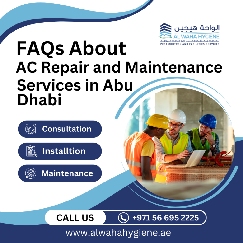 FAQs About AC Repair and Maintenance Services in Abu Dhabi