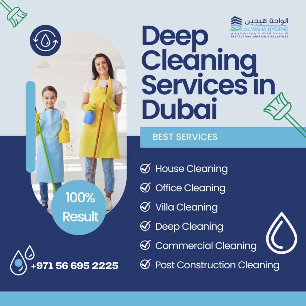 Deep Cleaning Services in Dubai: Unleashing the Power of Cleanliness