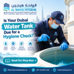 Is Your Dubai Water Tank Due for a Hygiene Check?