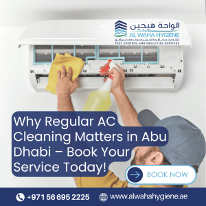 Why Regular AC Cleaning Matters in Abu Dhabi – Book Your Service Today!