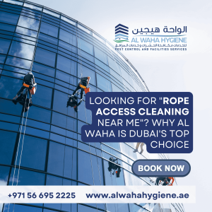 Looking for “Rope Access Cleaning Near Me”? Why Al Waha is Dubai’s Top Choice