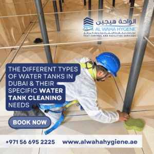 The Different Types of Water Tanks in Dubai & Their Specific Water Tank Cleaning Needs