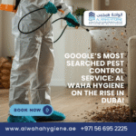 Google’s Most Searched Pest Control Service: Al Waha Hygiene on the Rise in Dubai