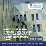 Why the Al Waha Hygiene Rope Access Cleaning Method is Going Viral in Abu Dhabi