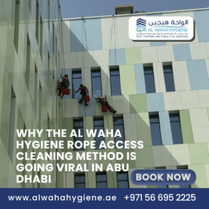 Why the Al Waha Hygiene Rope Access Cleaning Method is Going Viral in Abu Dhabi
