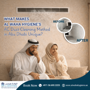 What Makes Al Waha Hygiene’s AC Duct Cleaning Method in Abu Dhabi Unique?